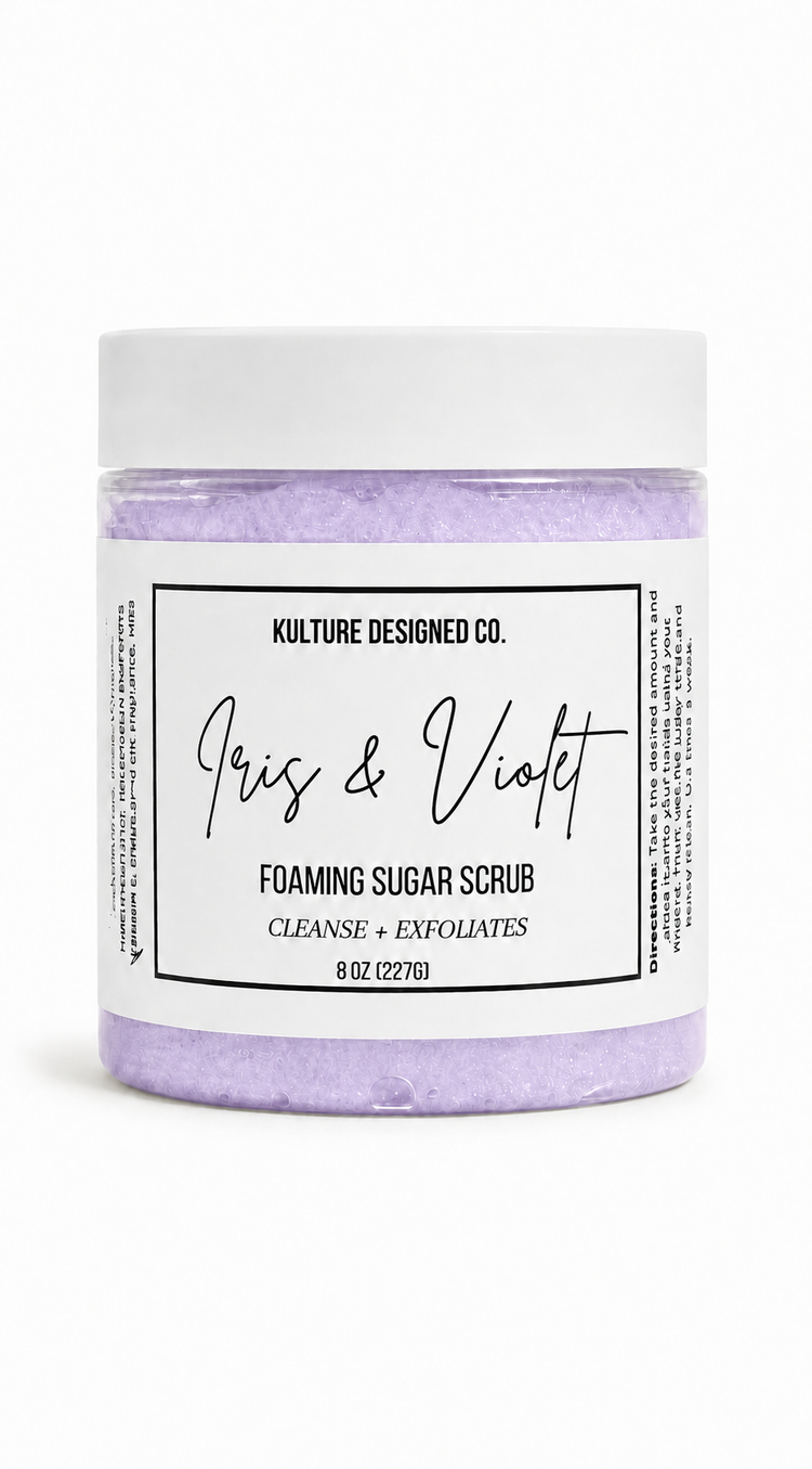 IRIS AND VIOLETS | Foaming Sugar Scrub - Kulture Designed Co.