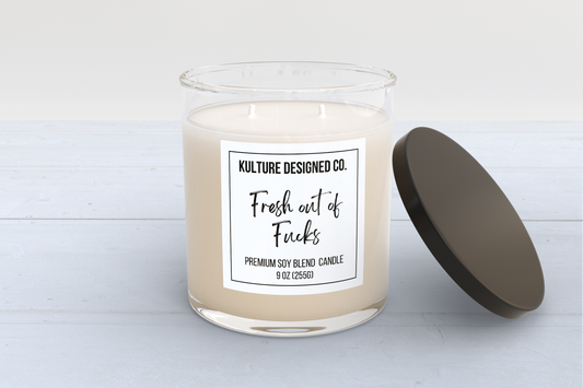 FRESH OUT OF F*CKS |  9 oz  Candle