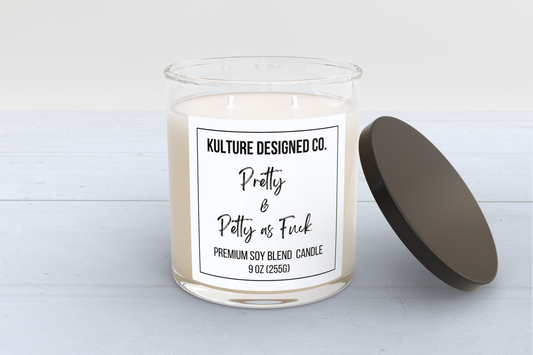 Pretty and Petty AS Fuck |  9 oz  Candle