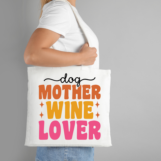 Dog Mother Wine Lover Tote Bag - Kulture Designed Co.