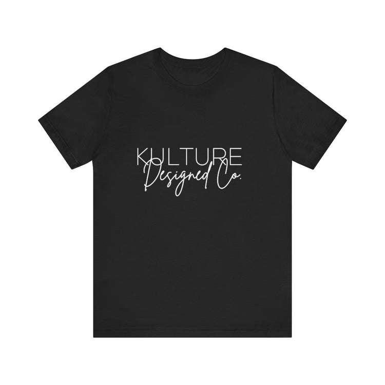 KULTURE DESIGNED CO | Unisex Short Sleeve Tee