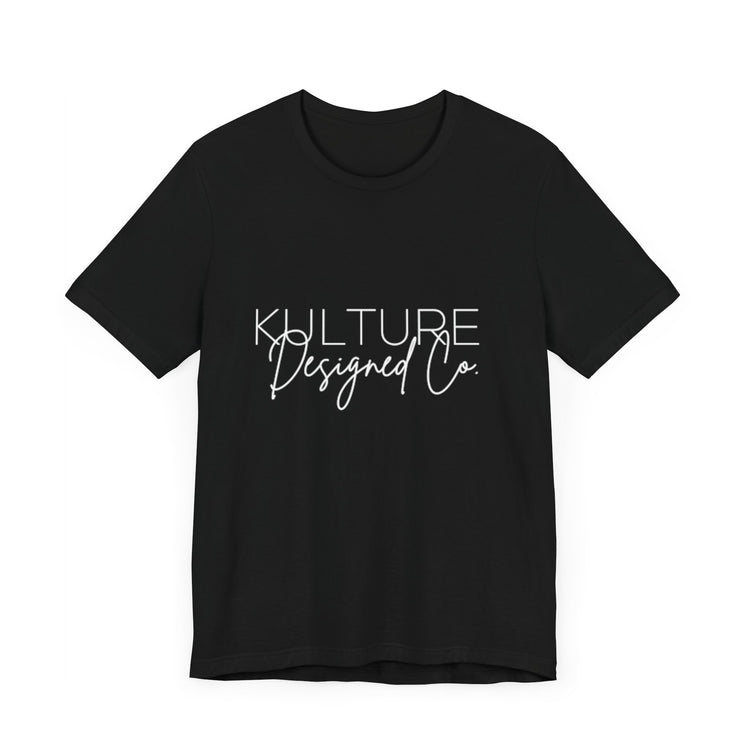 KULTURE DESIGNED CO | Unisex Short Sleeve Tee