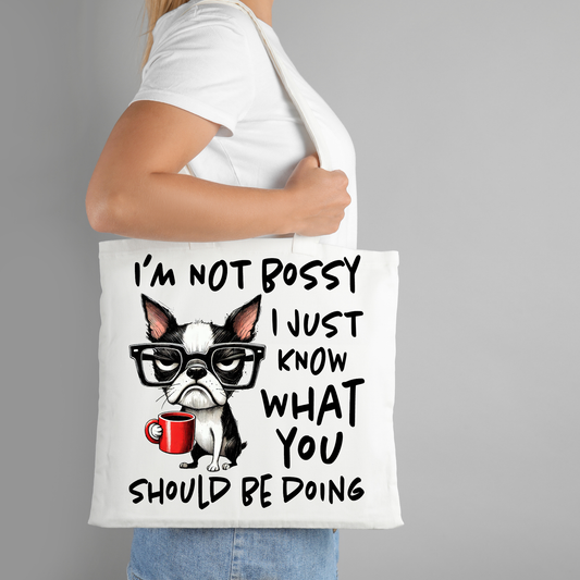 I'm Not Bossy Tote Bag - Kulture Designed Co.