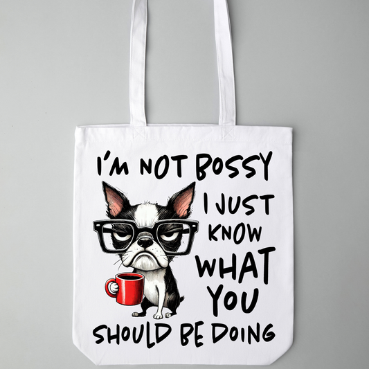 I'm Not Bossy Tote Bag - Kulture Designed Co.