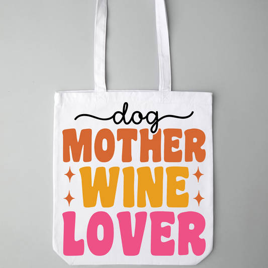Dog Mother Wine Lover Tote Bag - Kulture Designed Co.